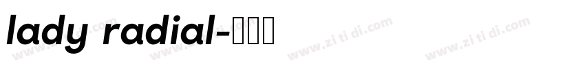 lady radial字体转换 lady radial字体转换